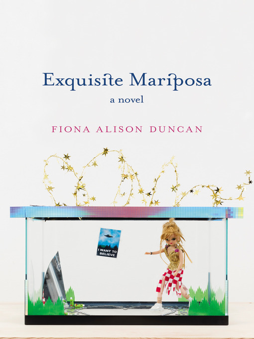 Title details for Exquisite Mariposa by Fiona Alison Duncan - Available